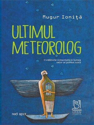 cover image of Ultimul meteorolog